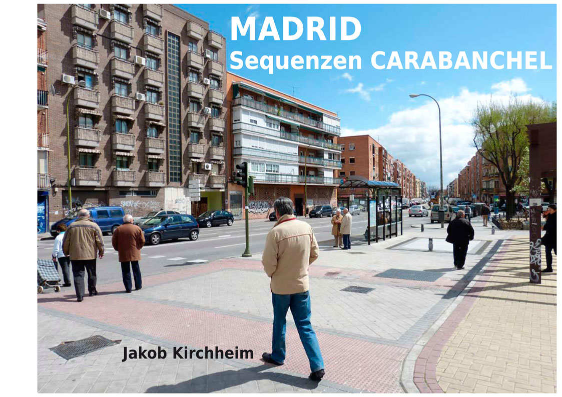 Madrid Sequenzen Carabanchel